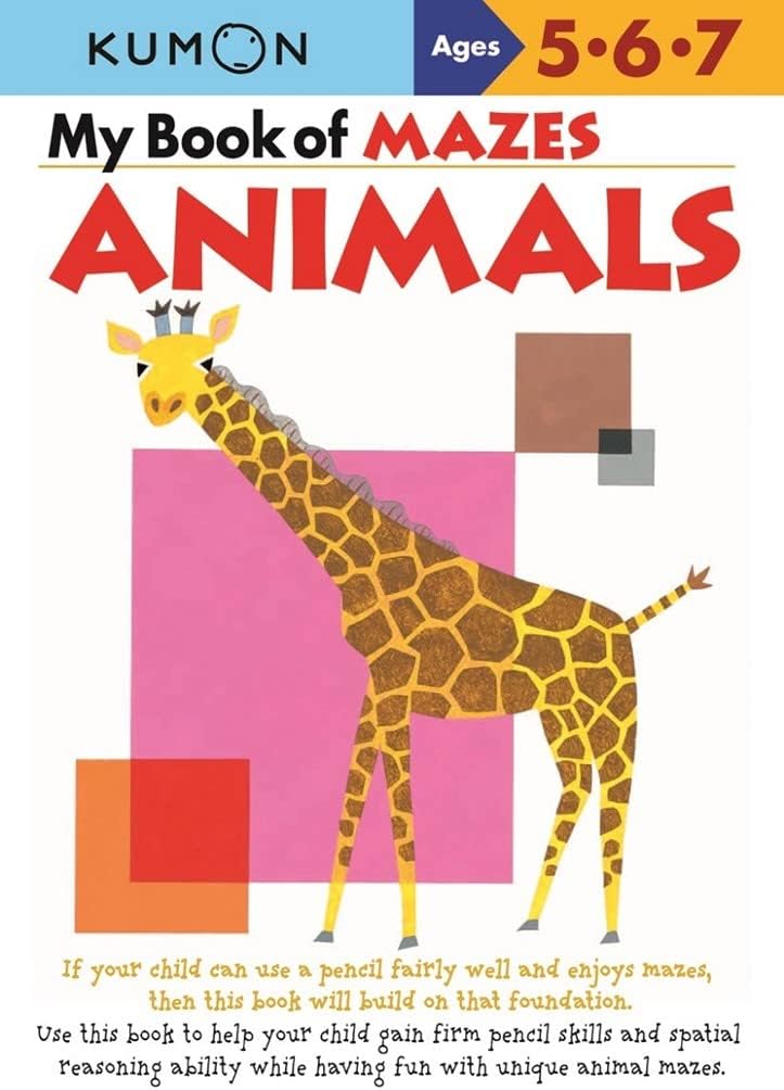 My Book Of Mazes: Animals: Ages 5-6-7 (Kumon Workbooks)