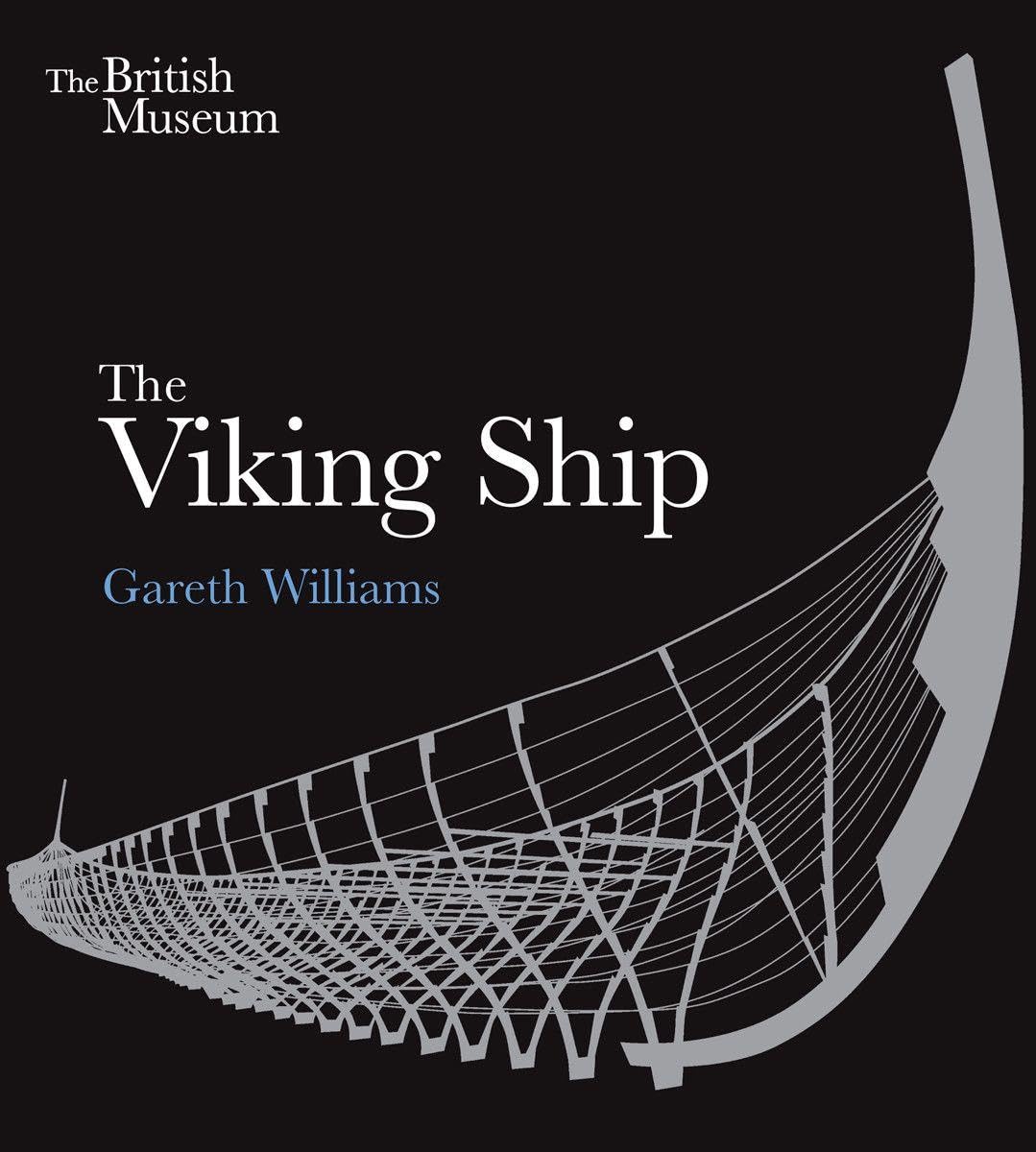 The Viking Ship by Gareth Williams - 9780714123400