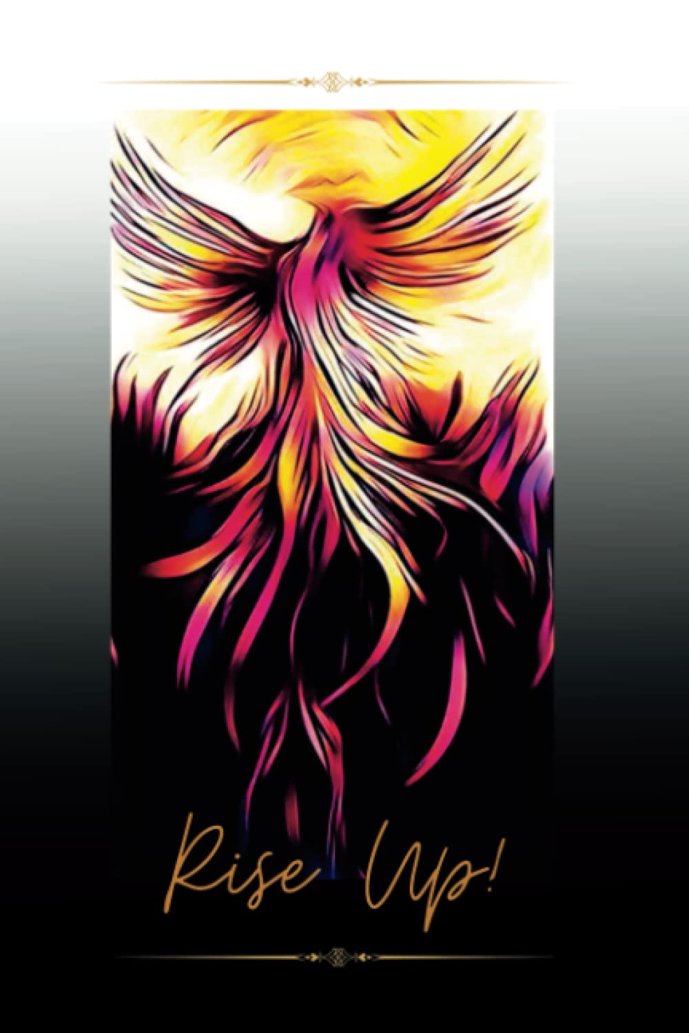 Rise Up!: Phoenix Lined Journal