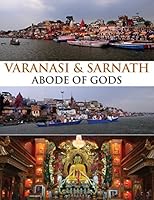VARANASI & SARNATH ABODE OF GODS 9380625944 Book Cover