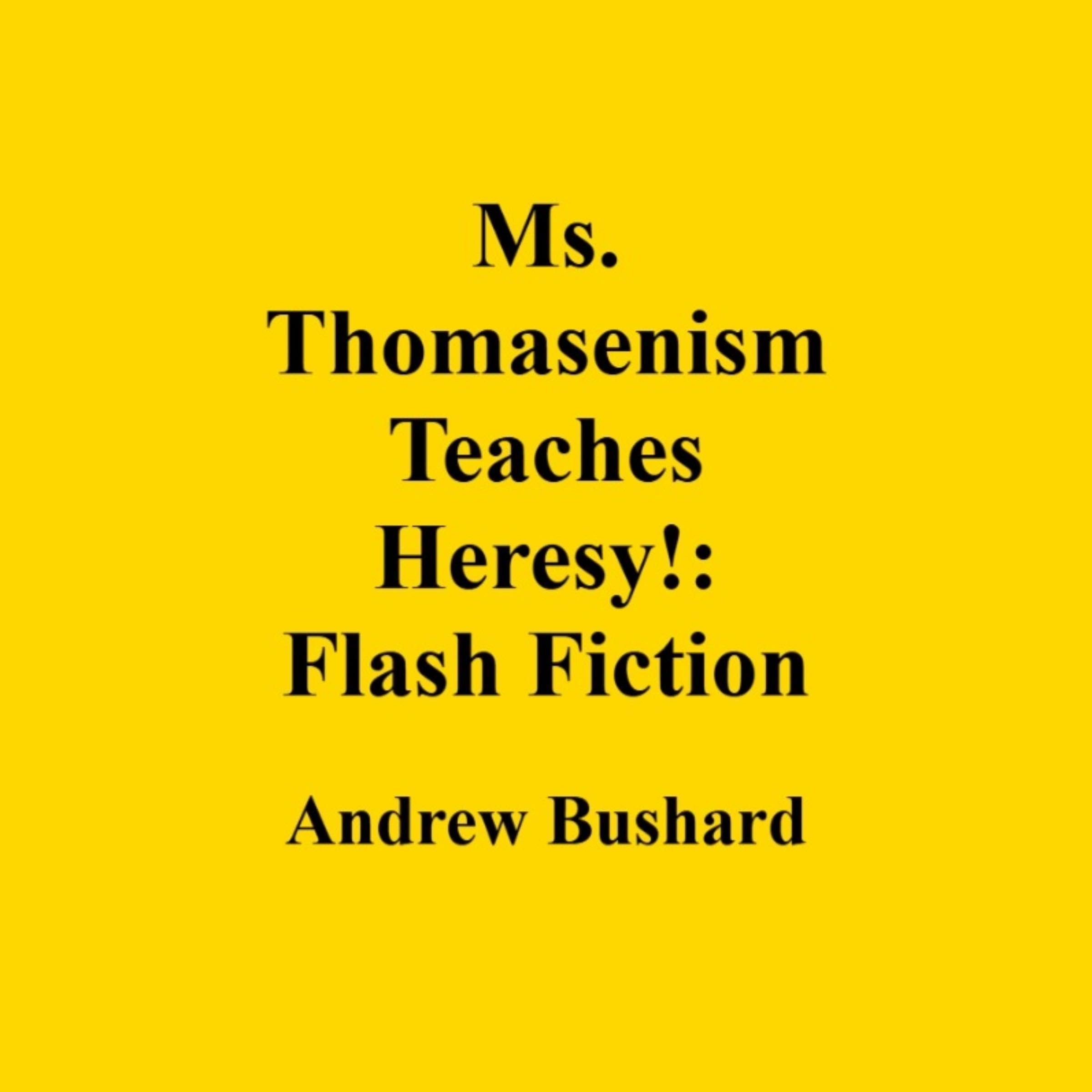 Ms. Thomasenism Teaches Heresy!