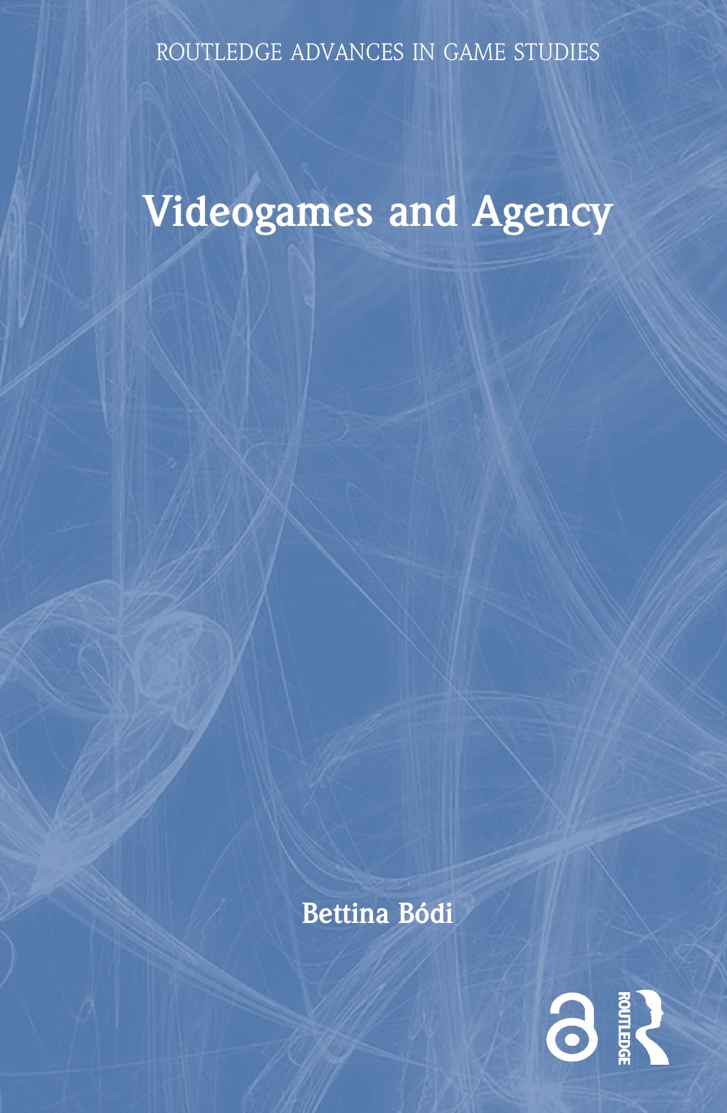 Videogames and Agency (Routledge Advances in Game Studies)