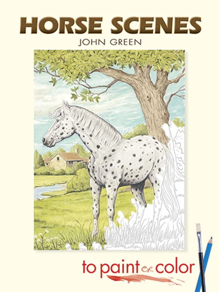 Horse Scenes to Paint or Color (Dover Art Coloring Book): John Green ...
