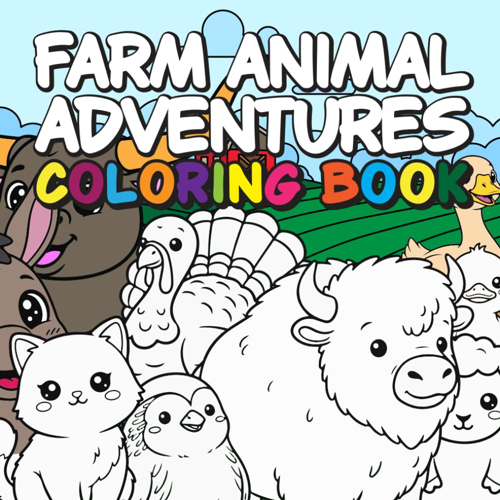 Farm Animal Adventures Coloring Book for Kids 50 Big, Simple Animals for Toddlers and Kids