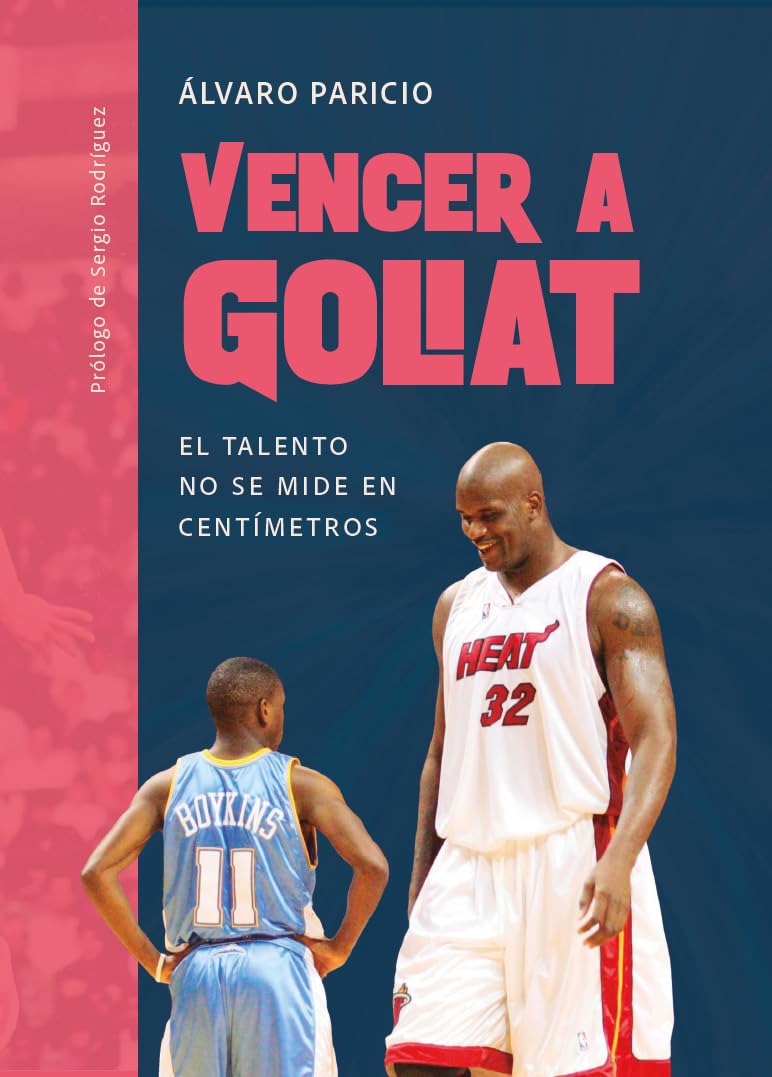 Vencer a Goliat: El talento no se mide en centímetros (Baloncesto para leer)
