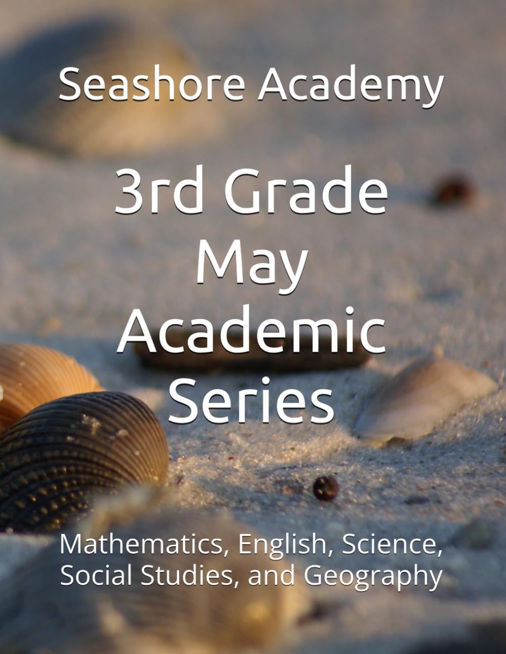 Seashore Academy May Academic Series for 3rd Grade      Paperback – March 18, 2026