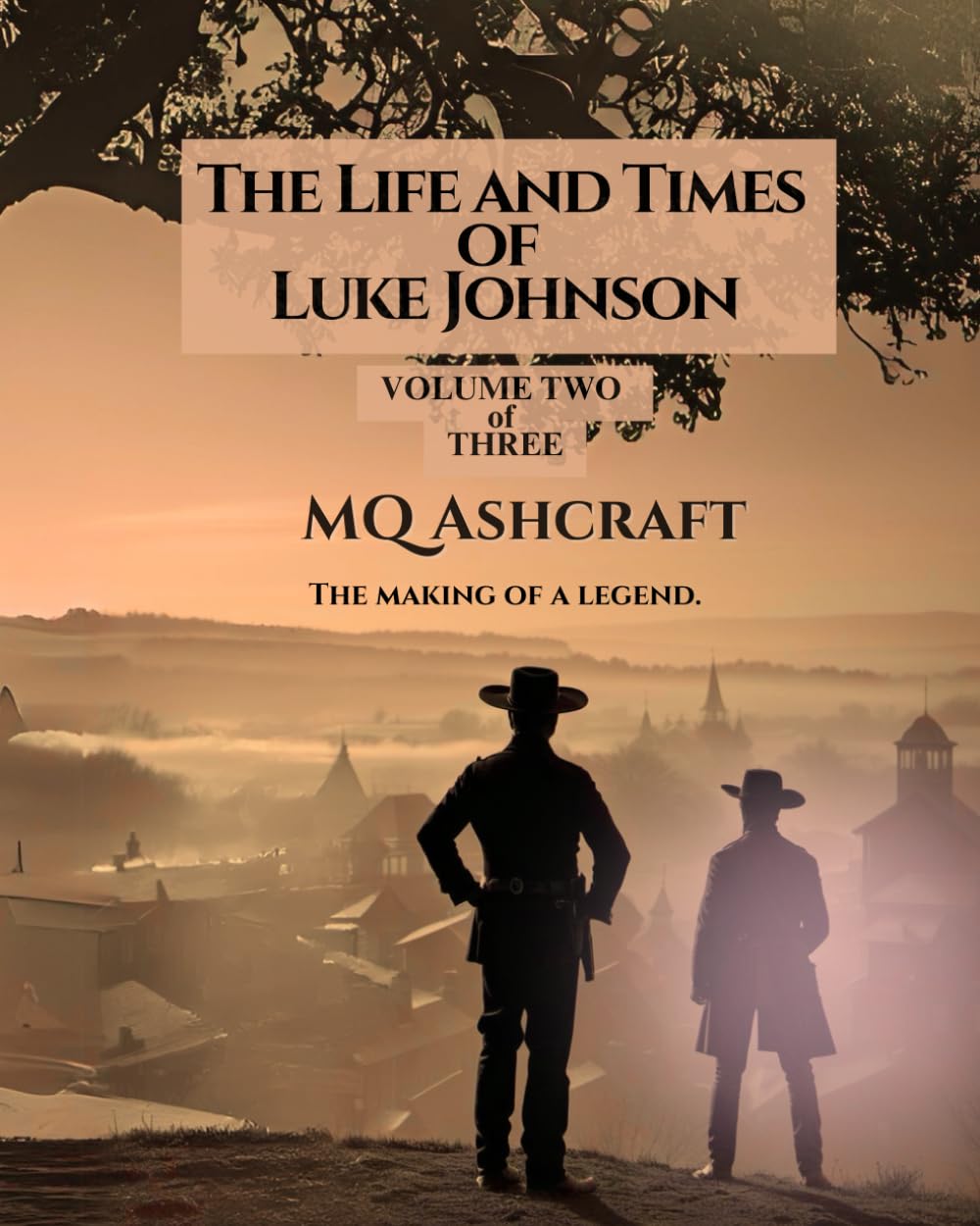 The Life and Times of Luke Johnson: Volume 2