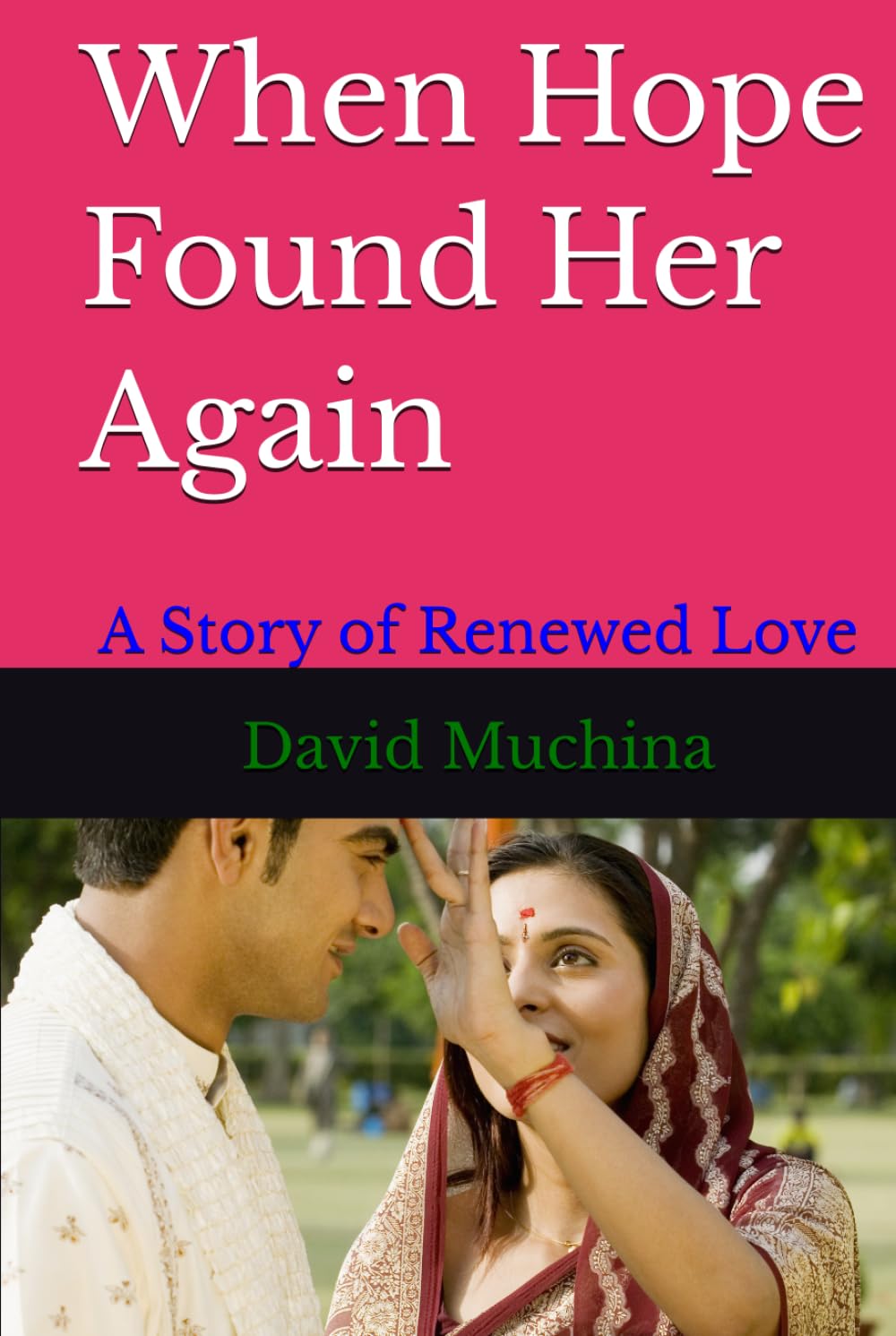 When Hope Found Her Again: A Story of Renewed Love