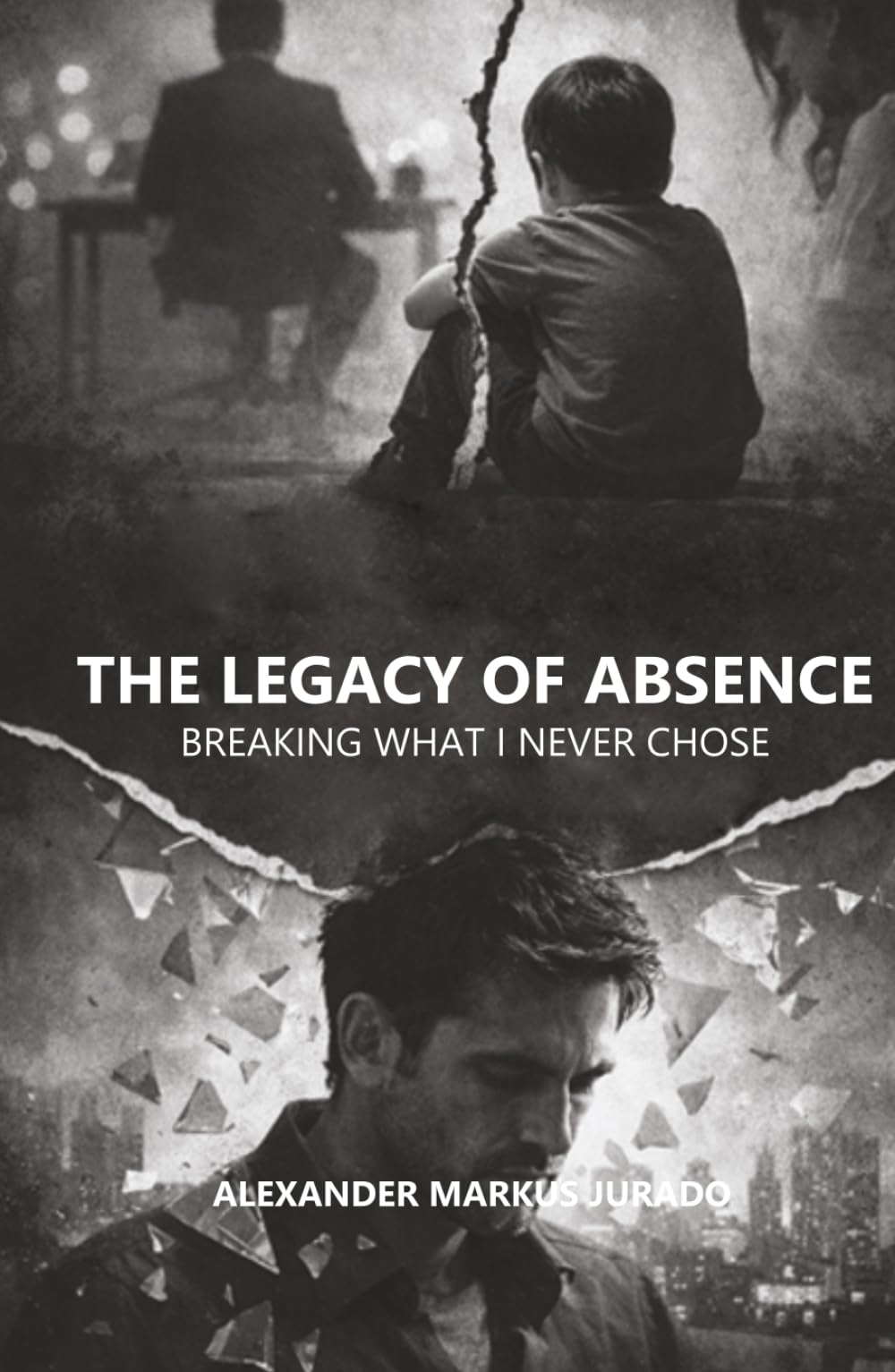 THE LEGACY OF ABSENCE: BREAKING WHAT I NEVER CHOSE