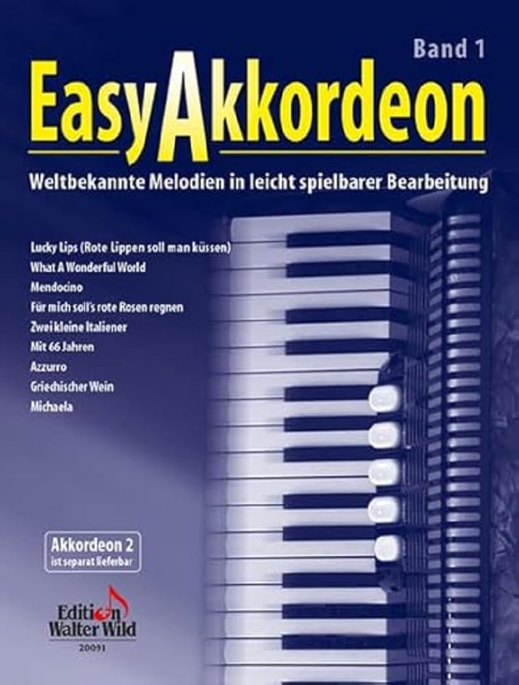 Easy Akkordeon Band 1: Weltbekannte Melodien in leicht spielbarer Bearbeitung. Zu dieser Ausgabe ist auch eine 2. Stimme erhältlich
