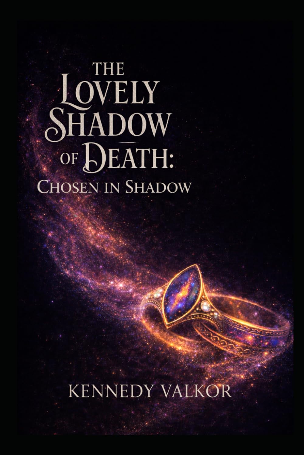 The Lovely Shadow of Death: Chosen in Shadow