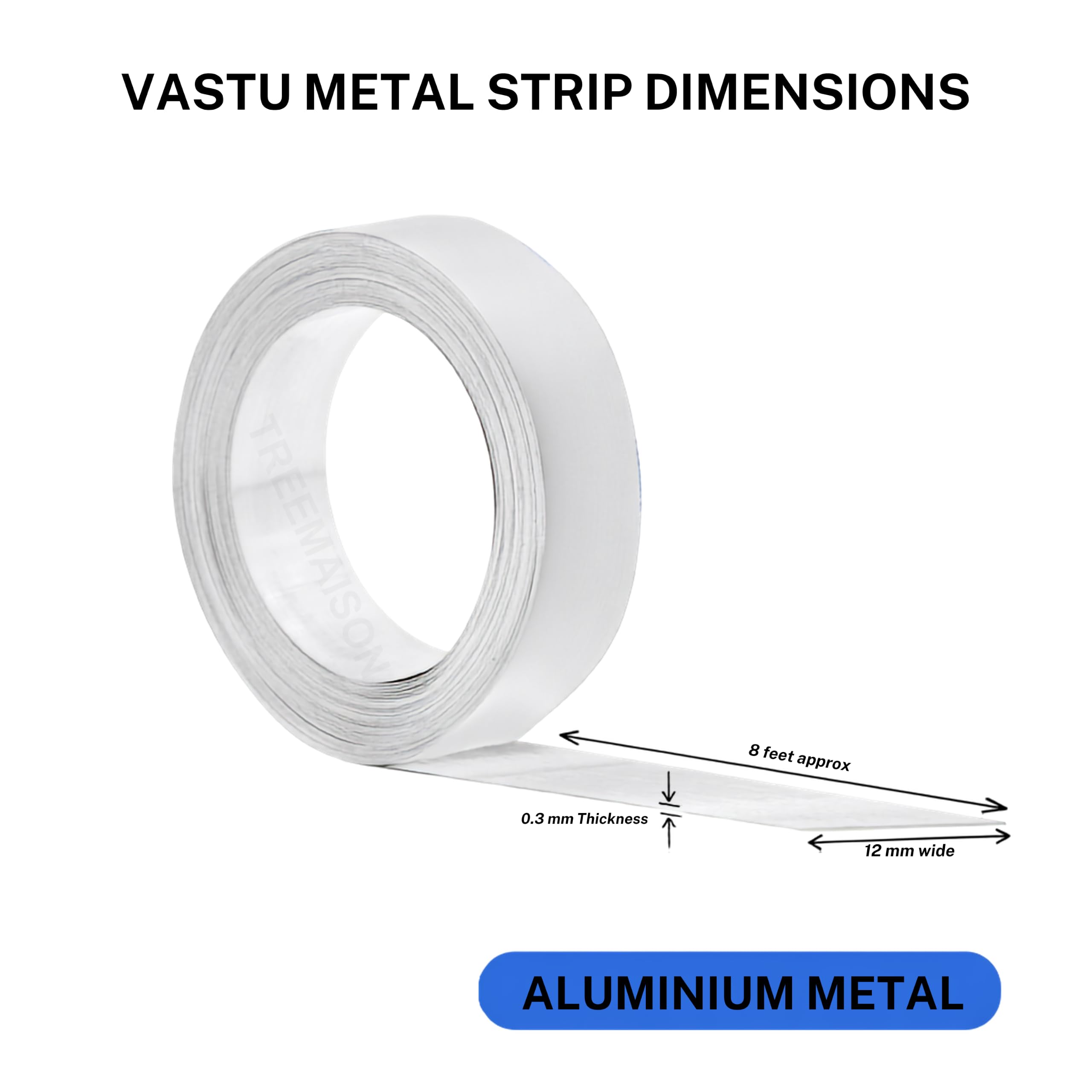TREEMAISON Aluminium Strip | Width-0.5inch, Thickness-0.3mm, Length-8 Feet Approx | Vastu Aluminium Strip for Entrance, Toilet Correction and Zone Balancing | Vastu Strip Remedy | Pack of 1 | 1