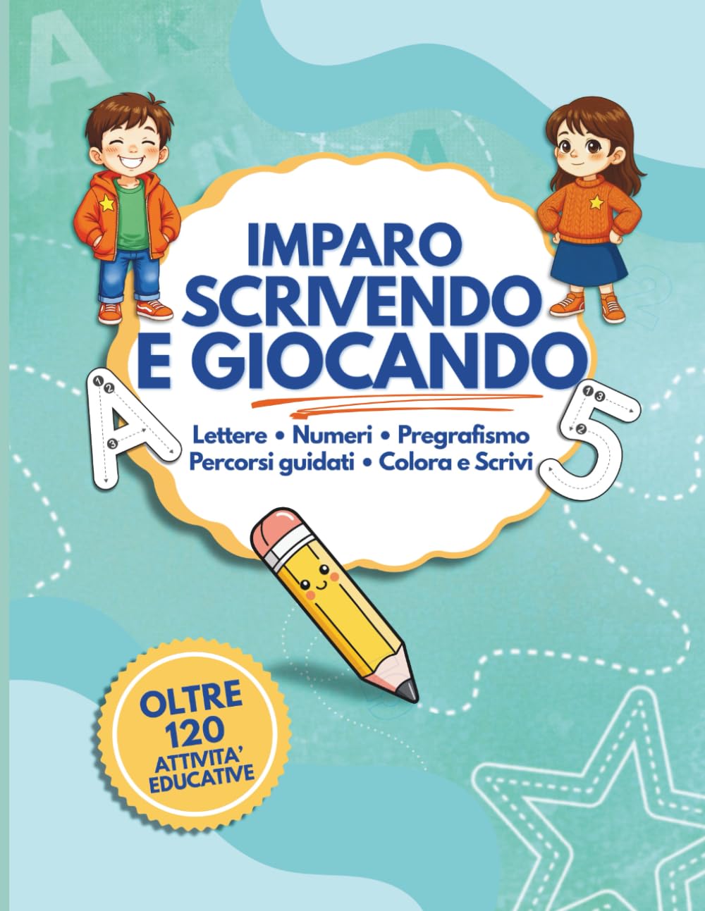 Imparo Scrivendo e Giocando: Attività prescolari bambini 4 5 6 anni