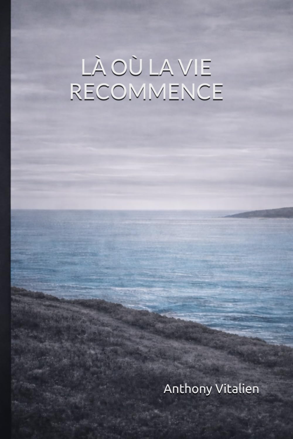 Là où la vie recommence