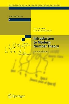 Introduction to Modern Number Theory Fundamental Problems, Ideas and Theories Encyclopaedia of Mathematical Sciences Book 49