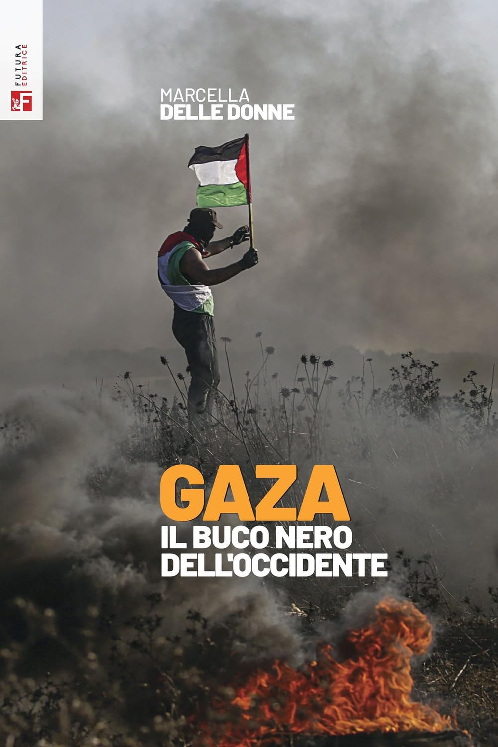 Gaza. Il Buco Nero Dell'occidente - 4