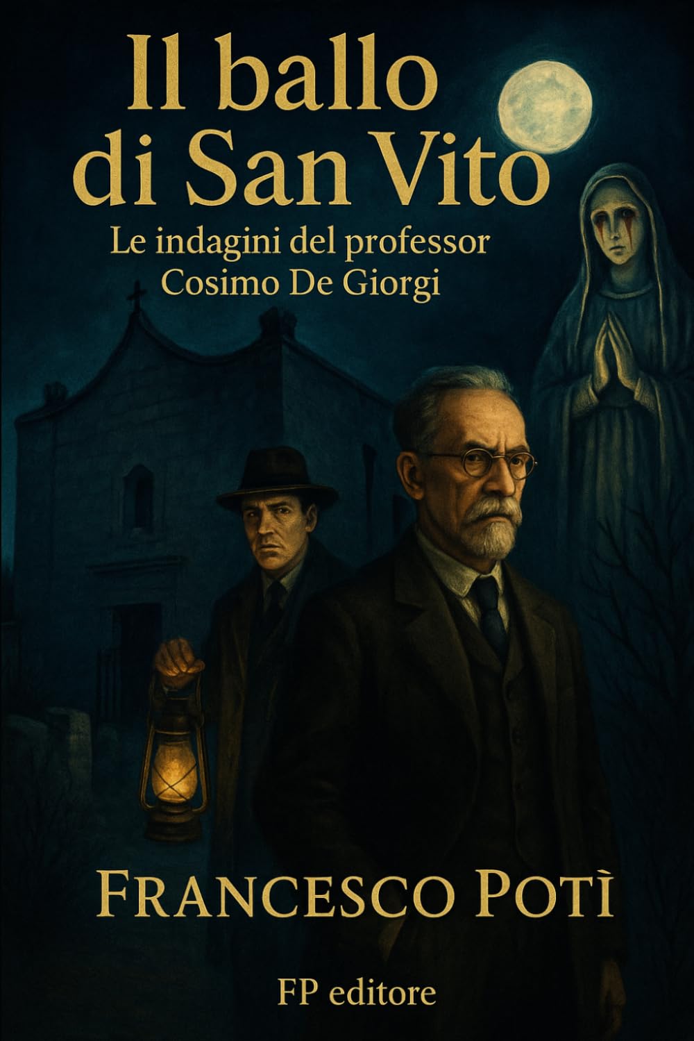 Il ballo di San Vito: Le indagini del professor Cosimo De Giorgi