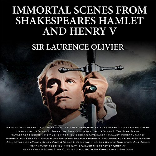 Amazon Music Sir Laurence OlivierのImmortal Scenes from Shakespeares