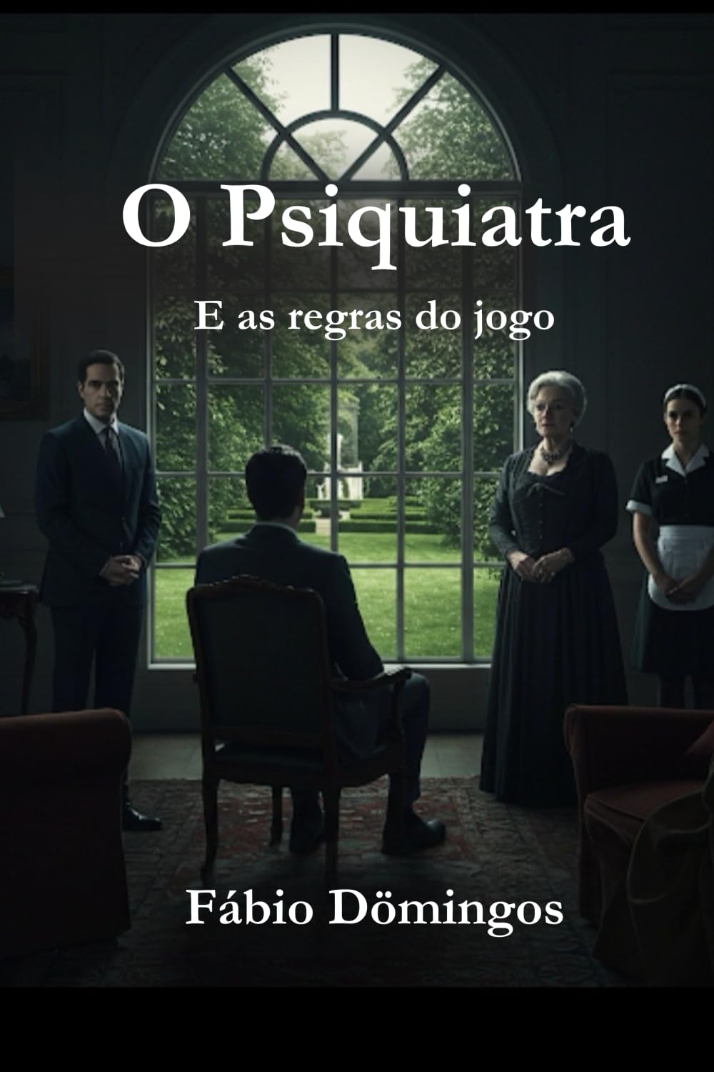 O Psiquiatra: E as regras do jogo