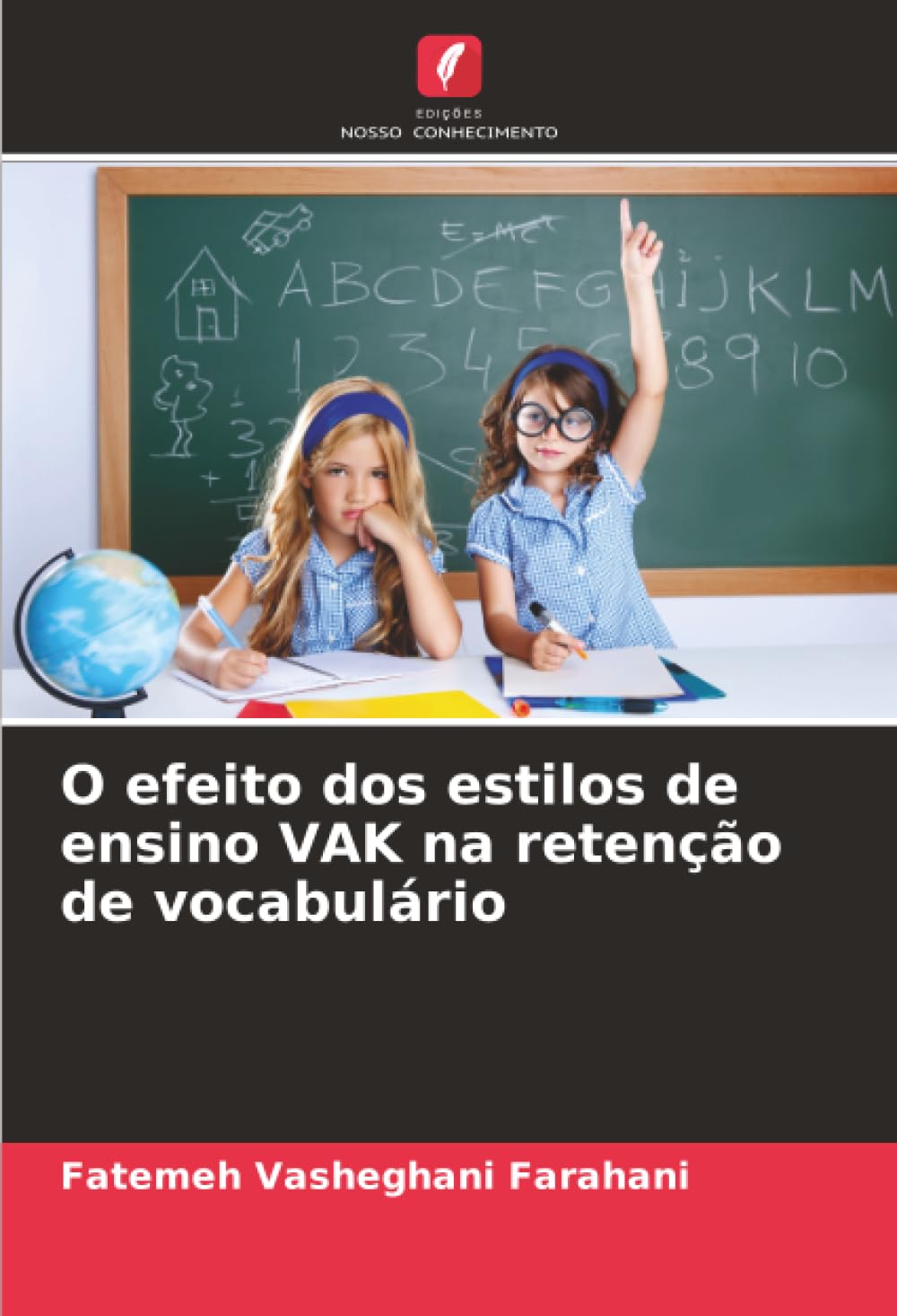 O efeito dos estilos de ensino VAK na retenção de vocabulário