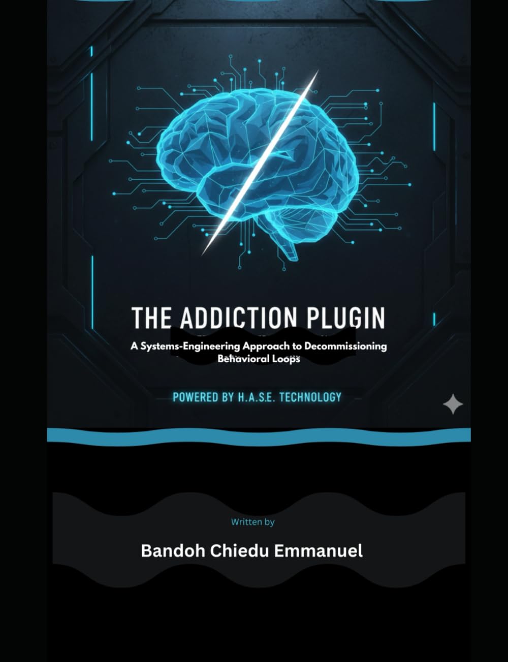 THE ADDICTION PLUGIN:: A Systems-Engineering Approach to Decommissioning Behavioral Loops (The H.A.S.E Behavioral Engineering Suite)