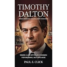 Timothy Dalton When Presence Speaks Louder Than Fame Inside a Life of Roles Chosen for Meaning, Not Applause