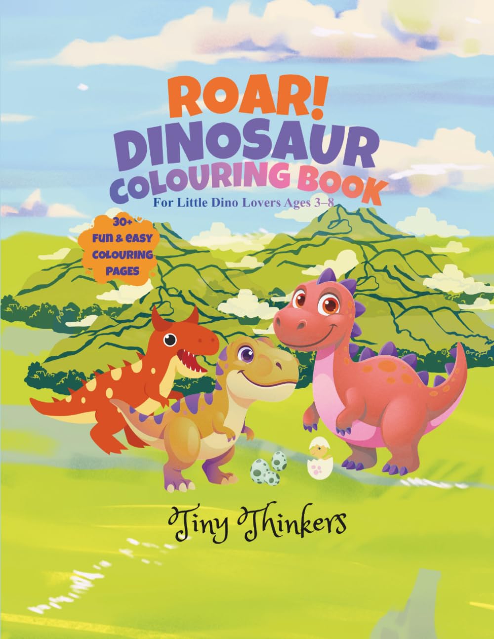 ROAR! DINOSAUR COLOURING BOOK: For Little Dino Lovers Ages 3–8