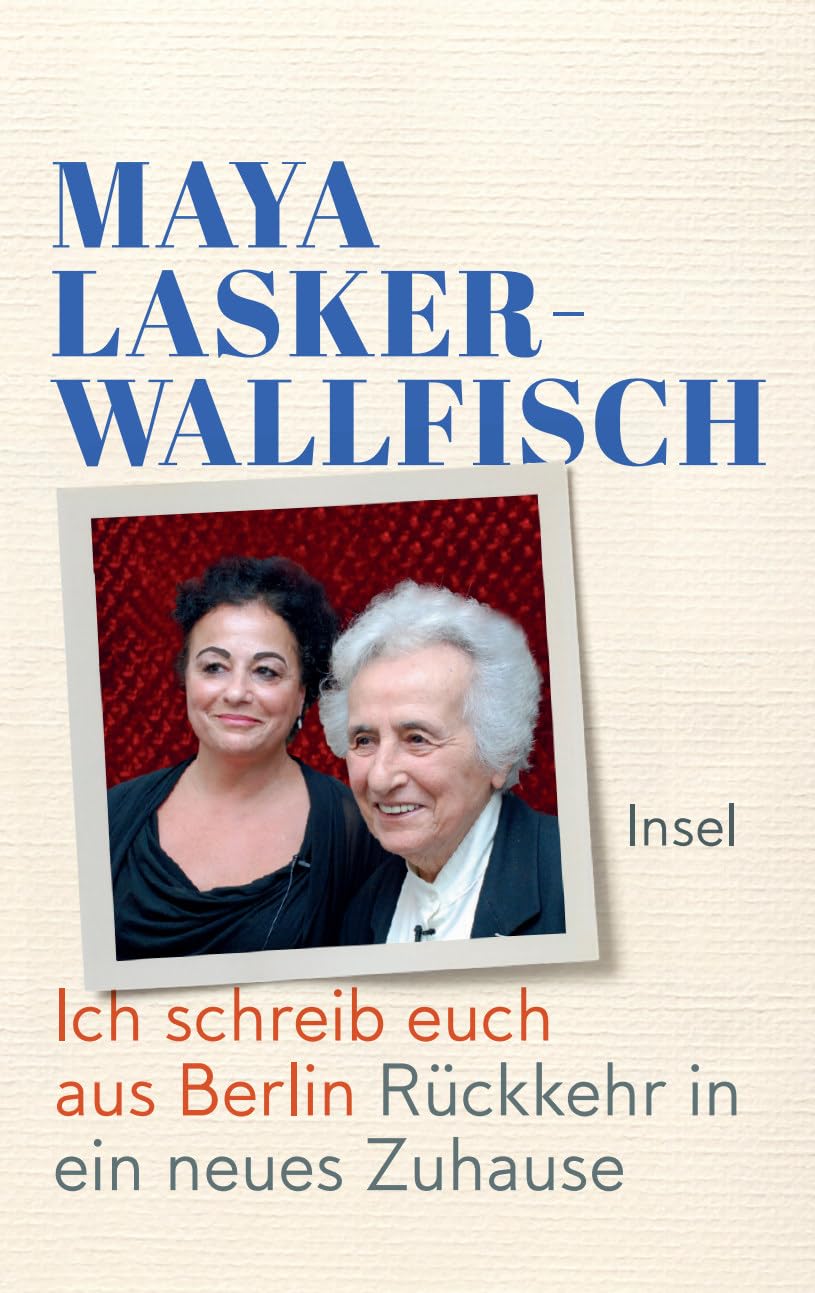 Ich schreib euch aus Berlin: Rückkehr in ein neues Zuhause