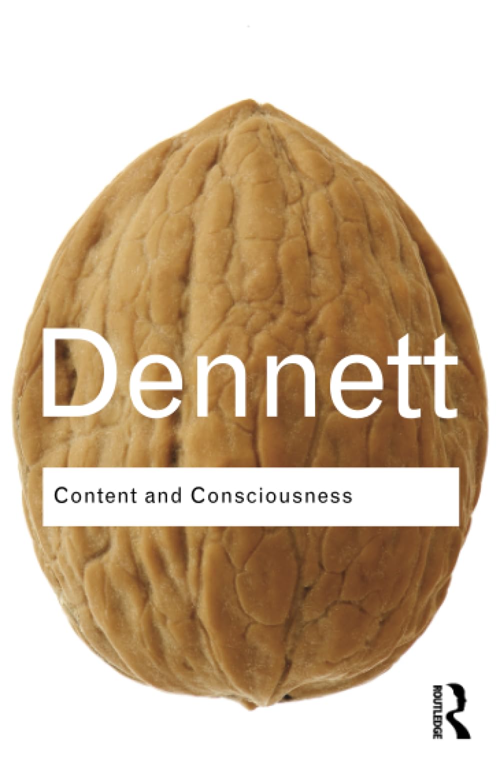 Content and Consciousness (Routledge Classics),Daniel C. Dennett