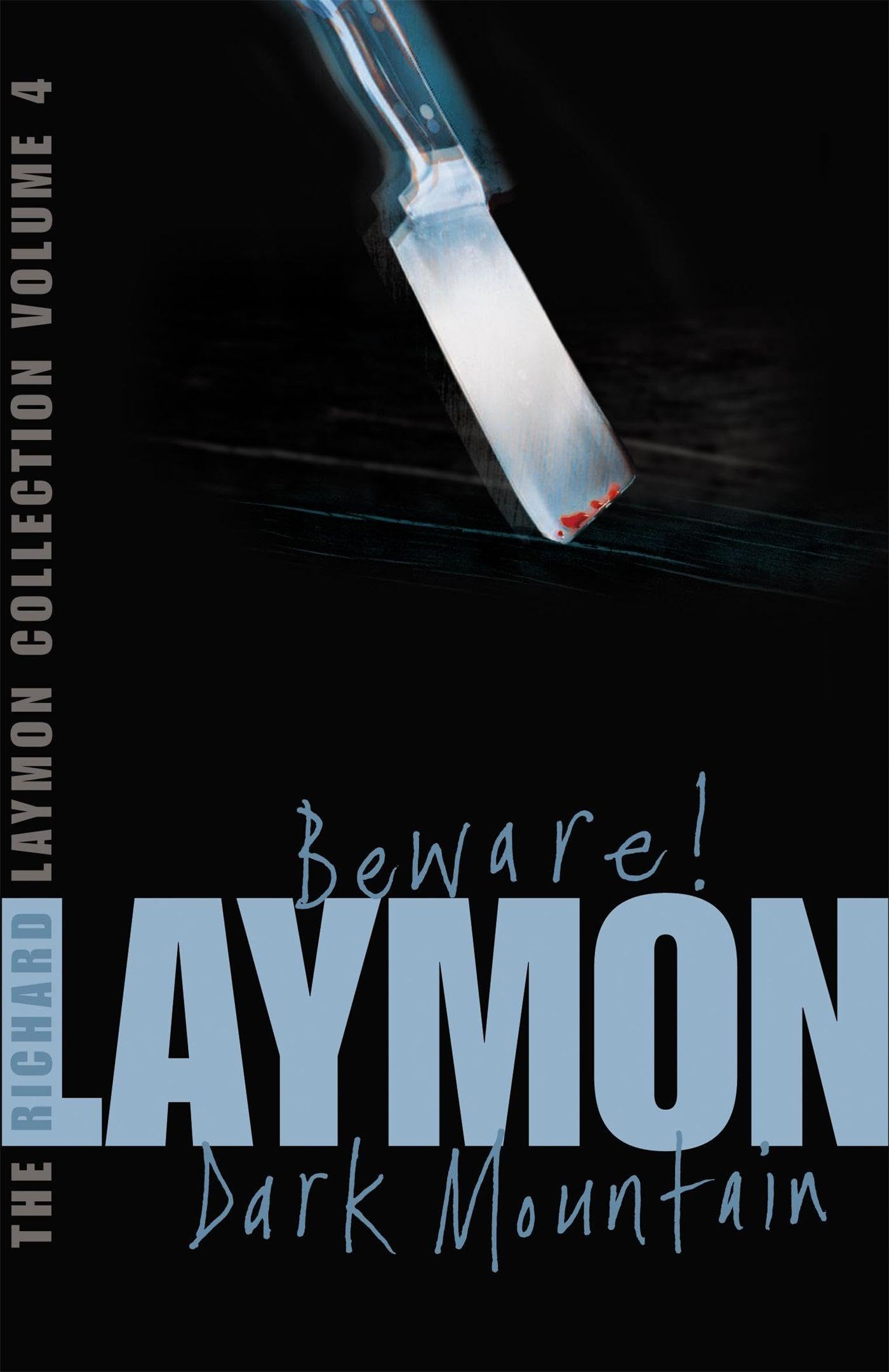 Richard Laymon Collection Volume 4: Beware! & Dark Mountain