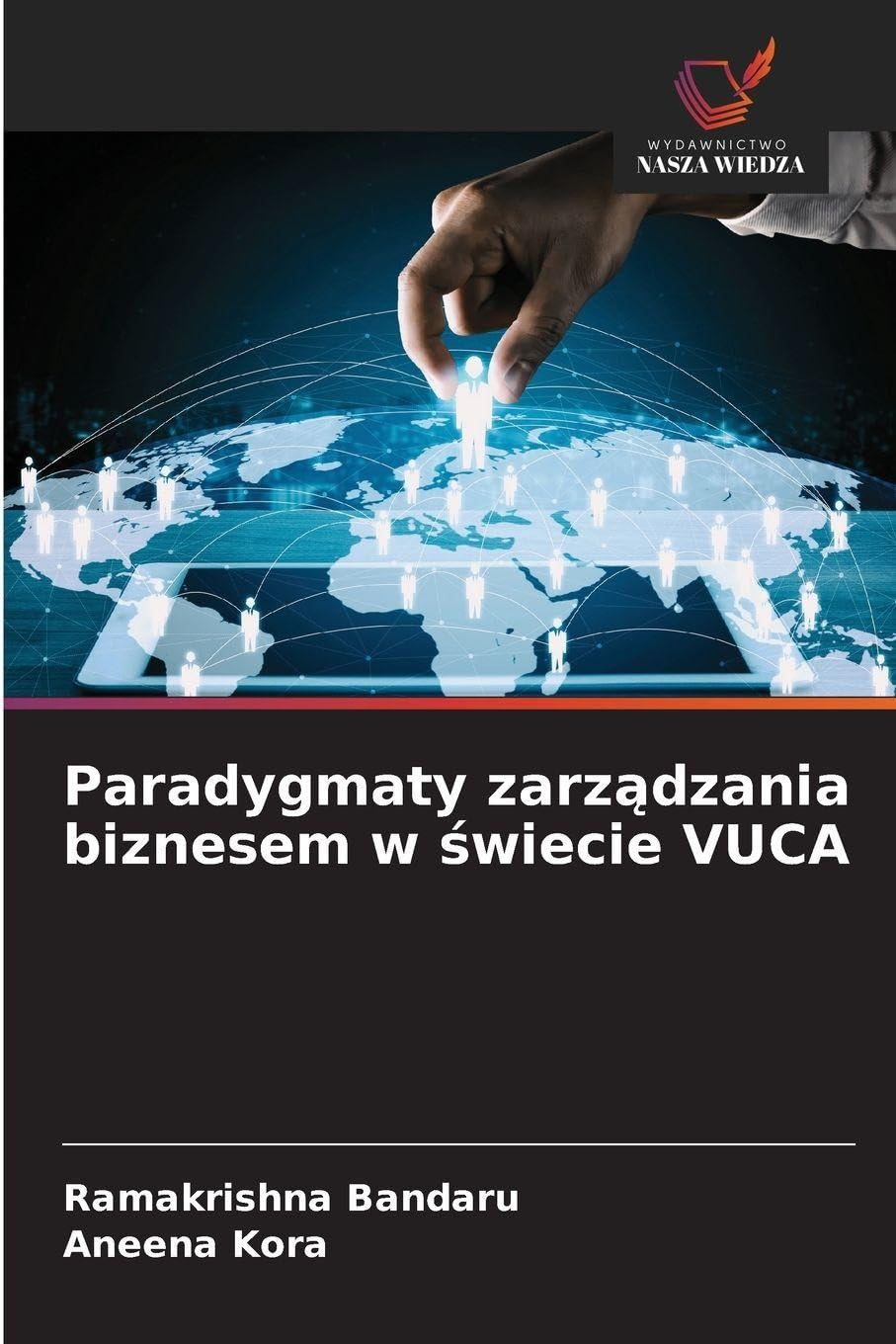 Paradygmaty zarz¿dzania biznesem w ¿wiecie VUCA