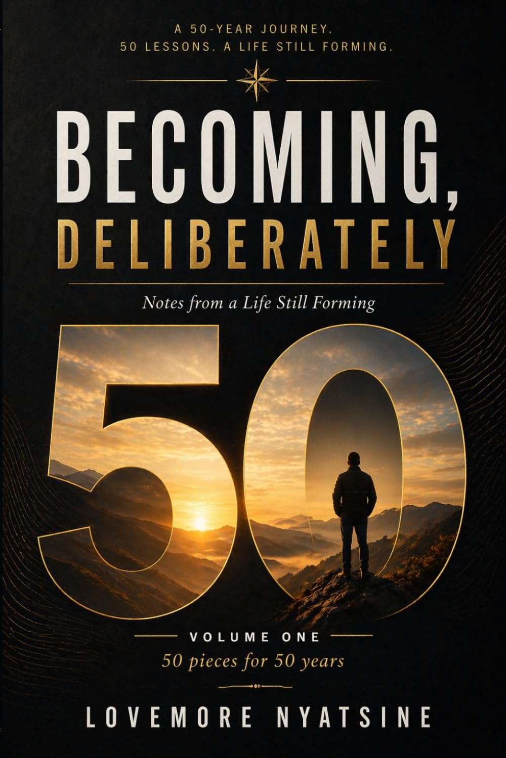 Becoming Deliberately: Notes from a Life Still Forming