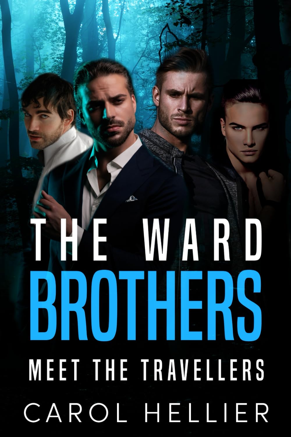 THE WARD BROTHERS book one: MEET THE TRAVELLERS