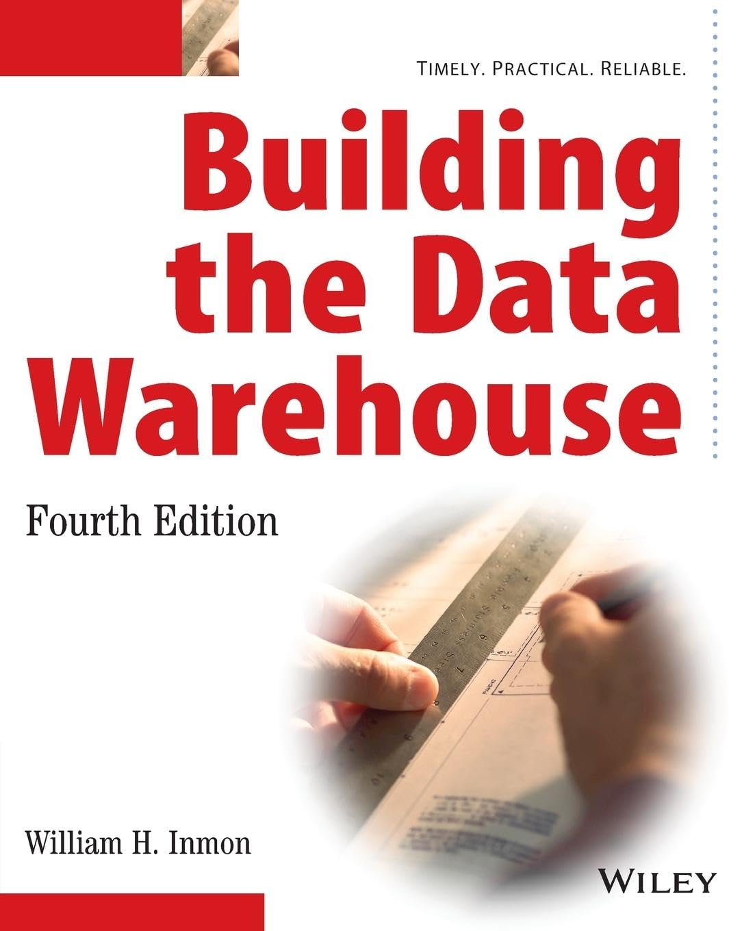 Building the Data Warehouse Fourth Edition
