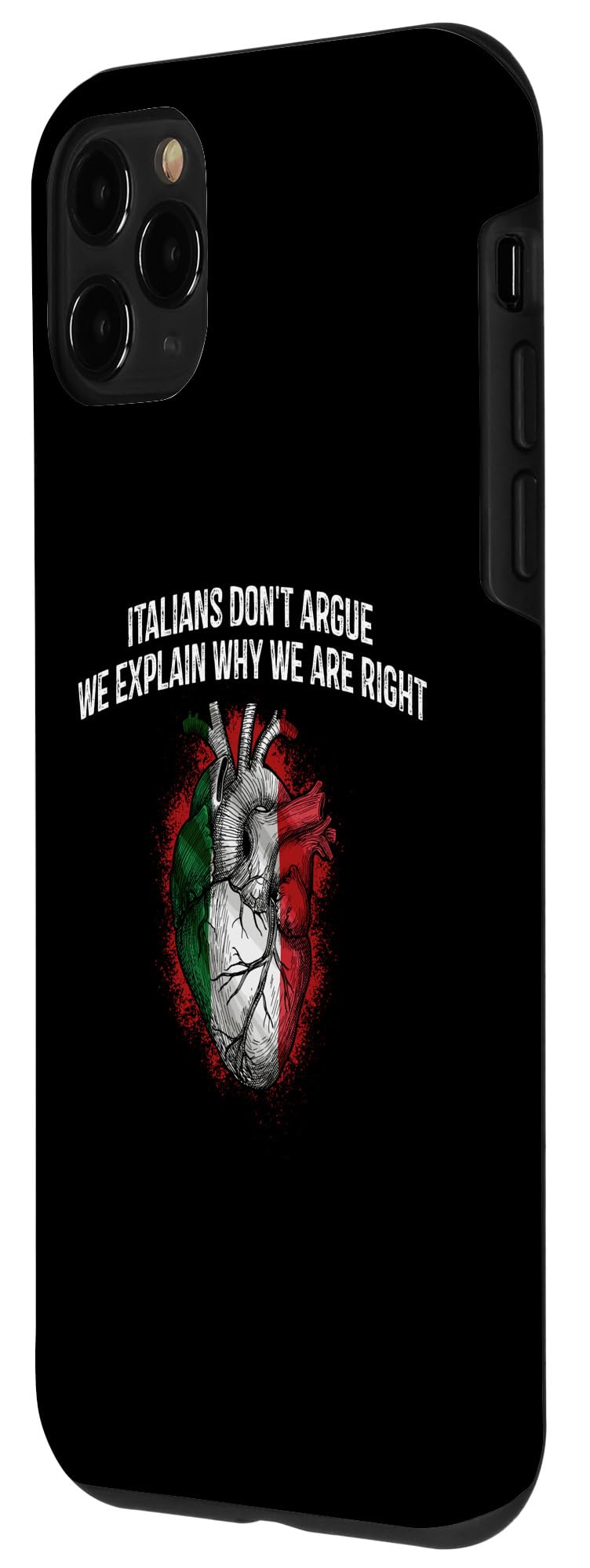 iPhone 11 Pro Italians Dont Argue We Explain Why We Are Right Funny Italy Case - Image 2