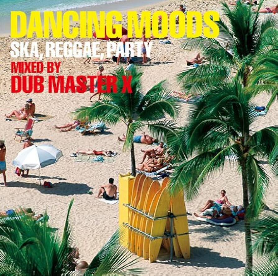 Amazon.co.jp: DANCING MOODS~SKA,REGGAE,PARTY~MIXED BY DUB