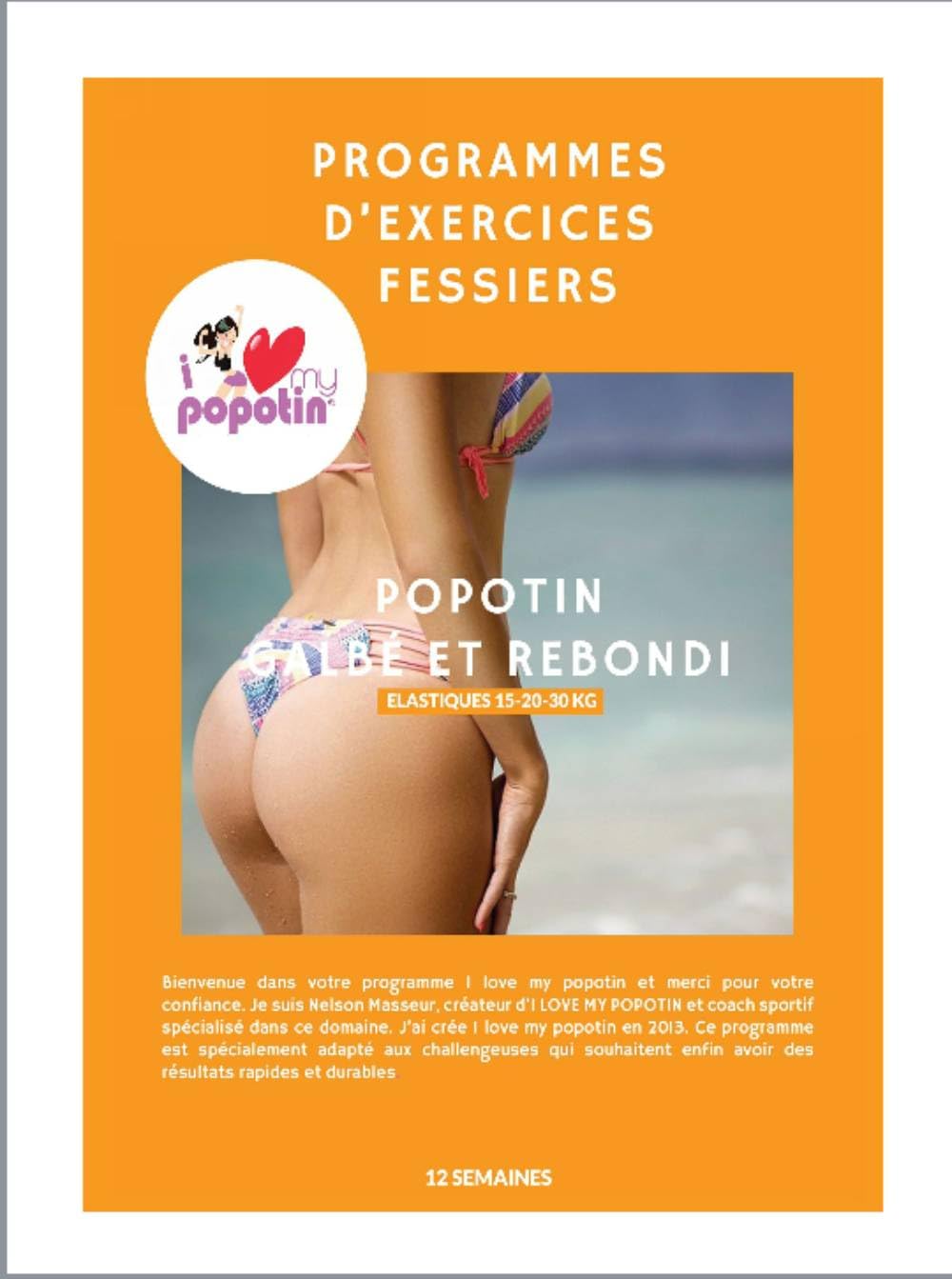 Programme Fitness Popotin galbé et Rebondi 12 semaines-I Love My Popotin: Muscler ses fesses rpaidements (French Edition)