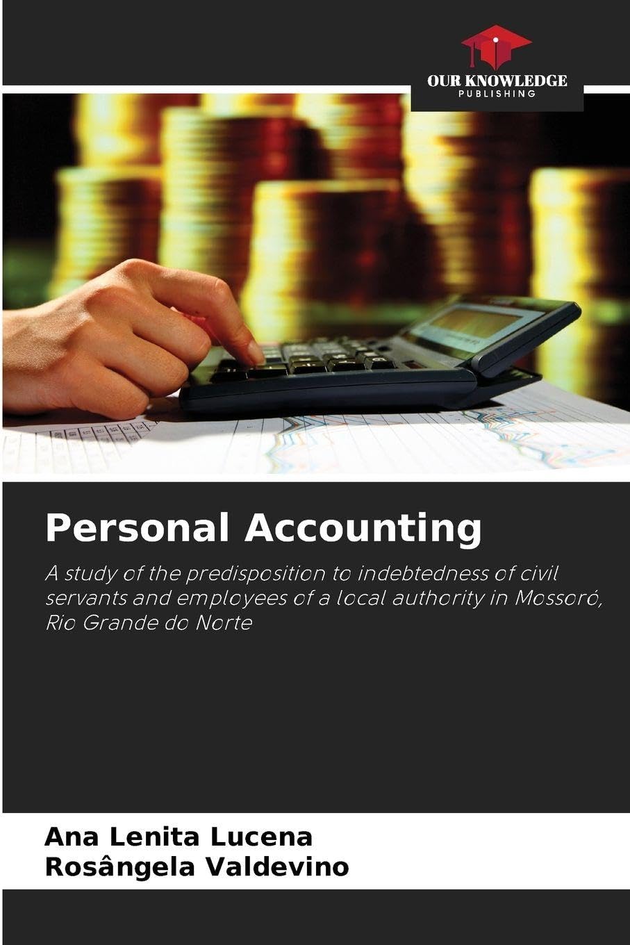 Personal Accounting: A study of the predisposition to indebtedness of civil servants and employees of a local authority in Mossoró, Rio Grande do Norte