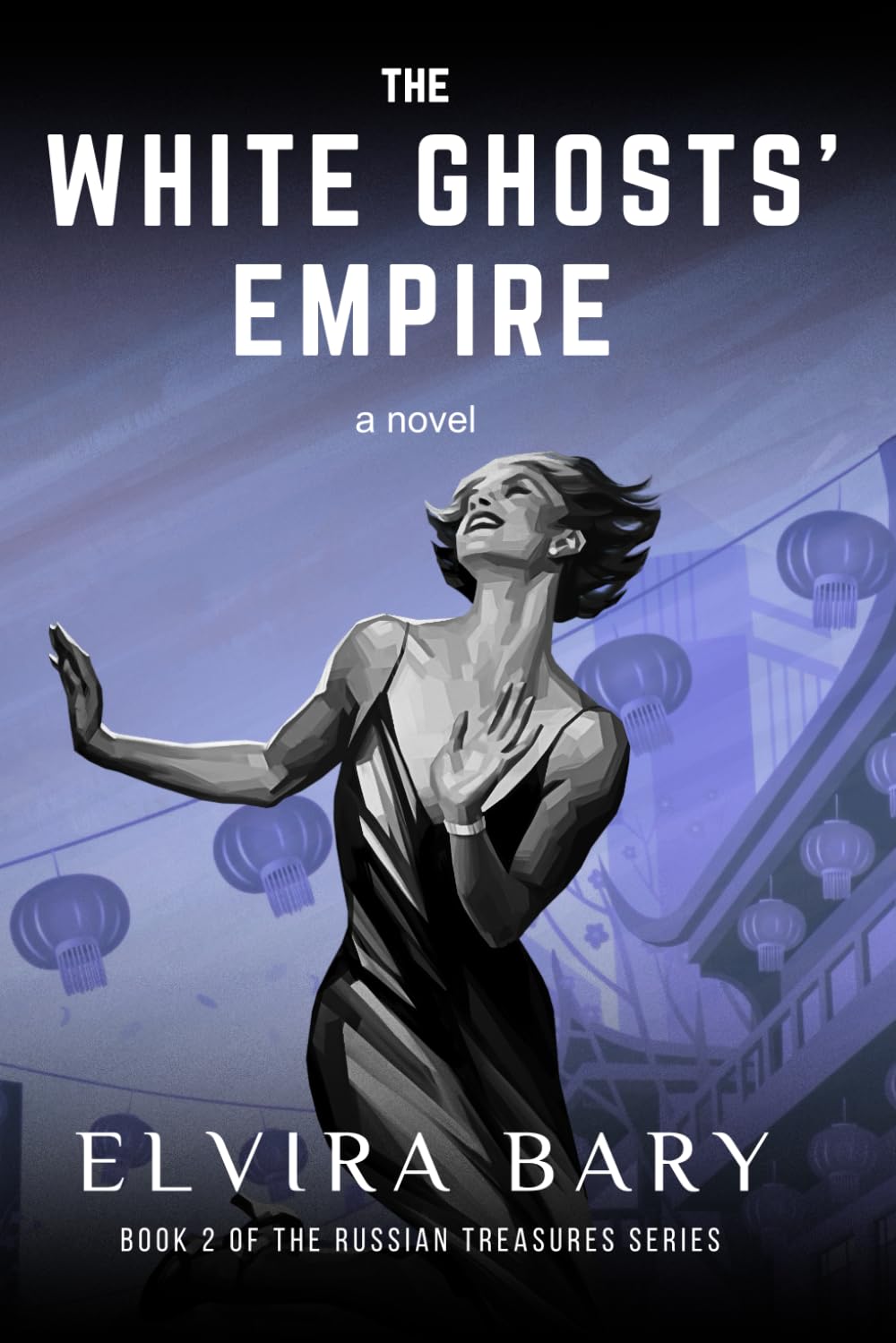 The White Ghosts' Empire (Russian Treasures)
