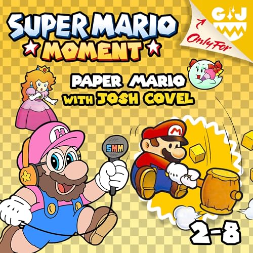 2-8 Paper Mario (with Josh Covel)