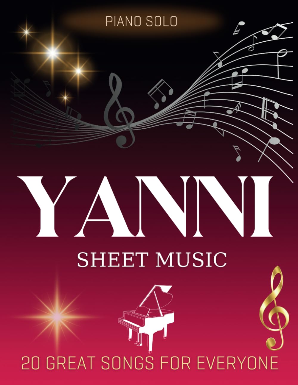 Yanni Sheet Music: 20 Great Songs for Everyone (Piano Solo)