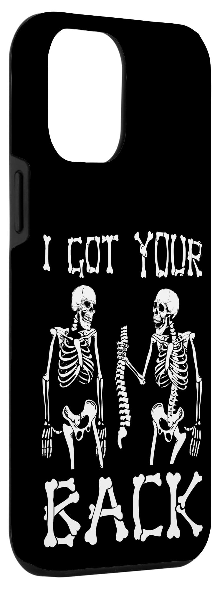 iPhone 12 Pro Max I Got Your Back Sarcastic Halloween Skeleton Skull Sarcasm Case - Image 3