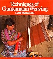 Techniques of Guatemalan weaving 0442207859 Book Cover