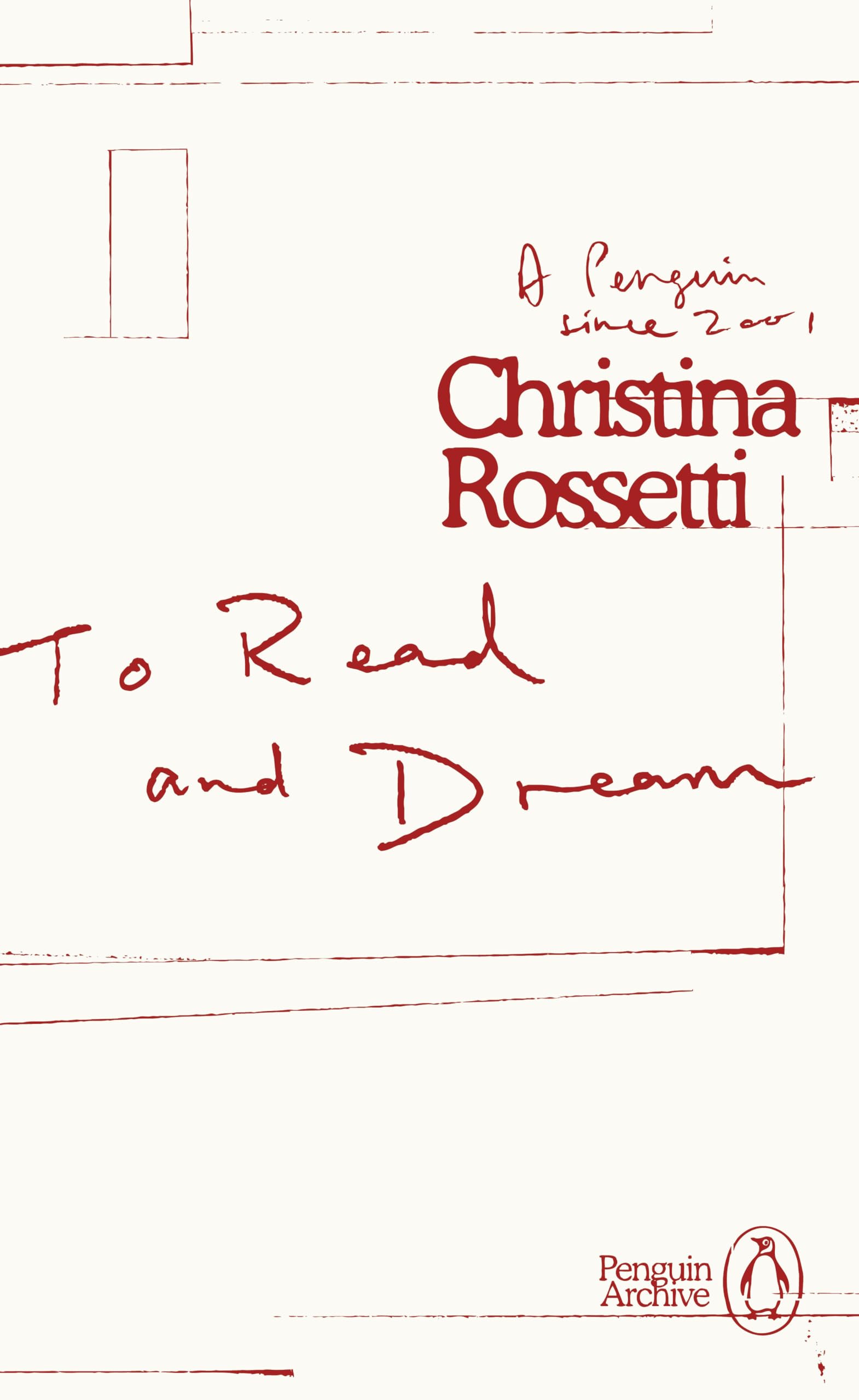 To Read and Dream: Christina Rosetti (Penguin Archive)