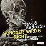 Schöner wird's nicht - David Sedaris