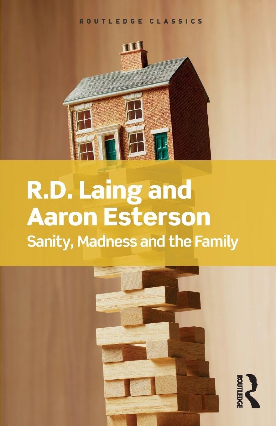 Sanity, Madness and the Family (Routledge Classics)