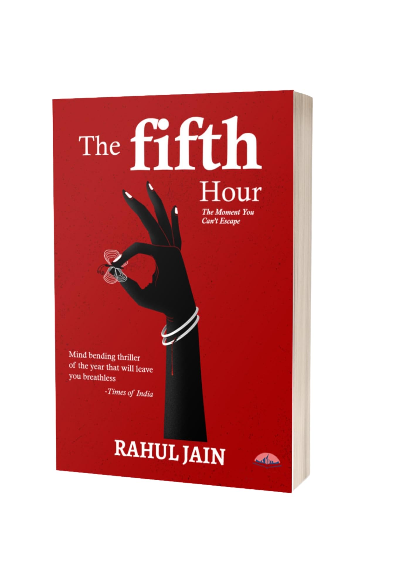 The fifth hour - A riveting psychological thriller full of twists and suspense 1