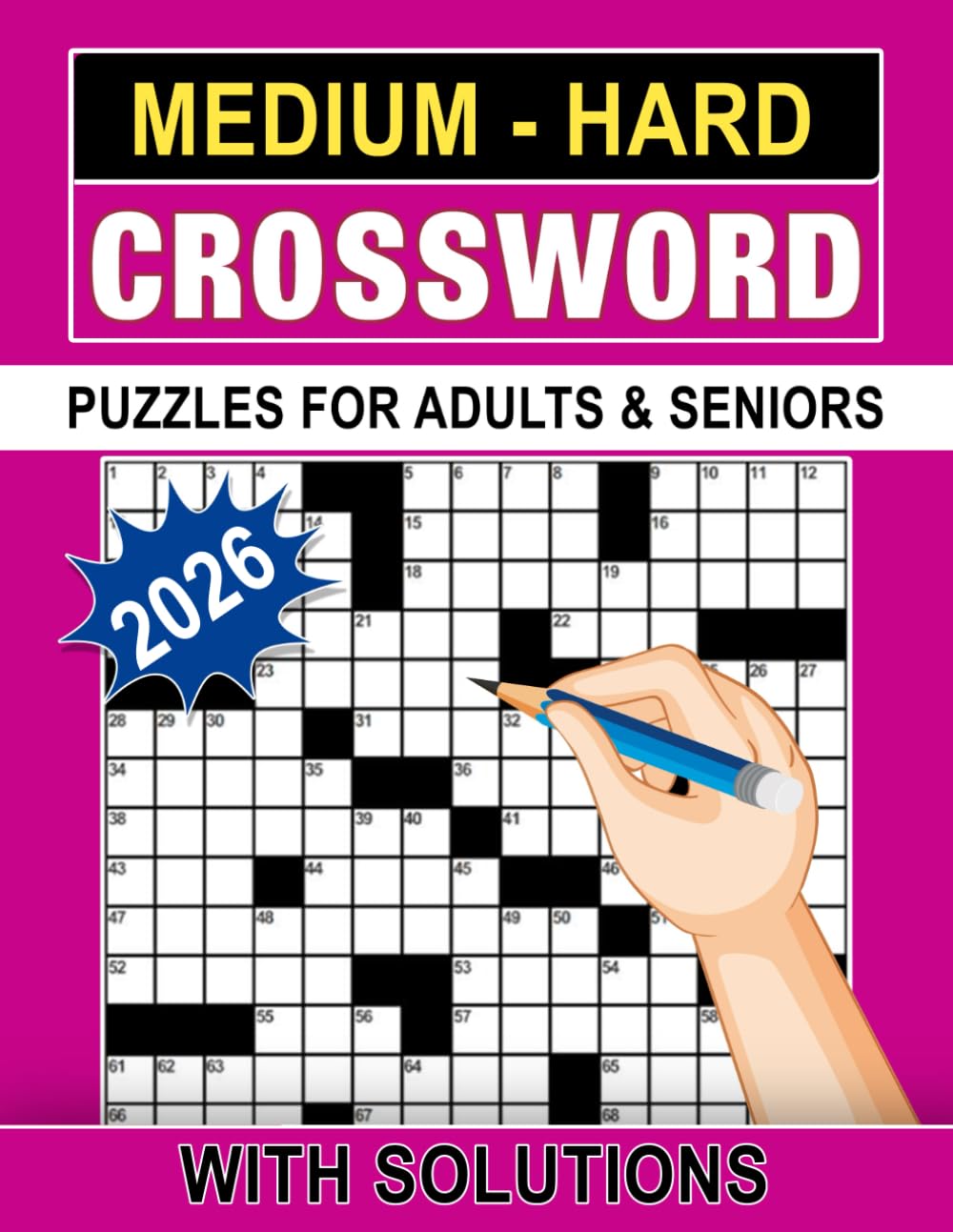 2026 Medium - Hard Crossword Puzzles for Adults & Seniors: Engaging word challenges shaped to support thoughtful, focused solving
