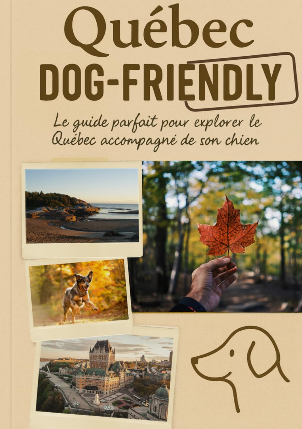 Québec Dog-Friendly: La référence pour voyager sereinement avec son chien