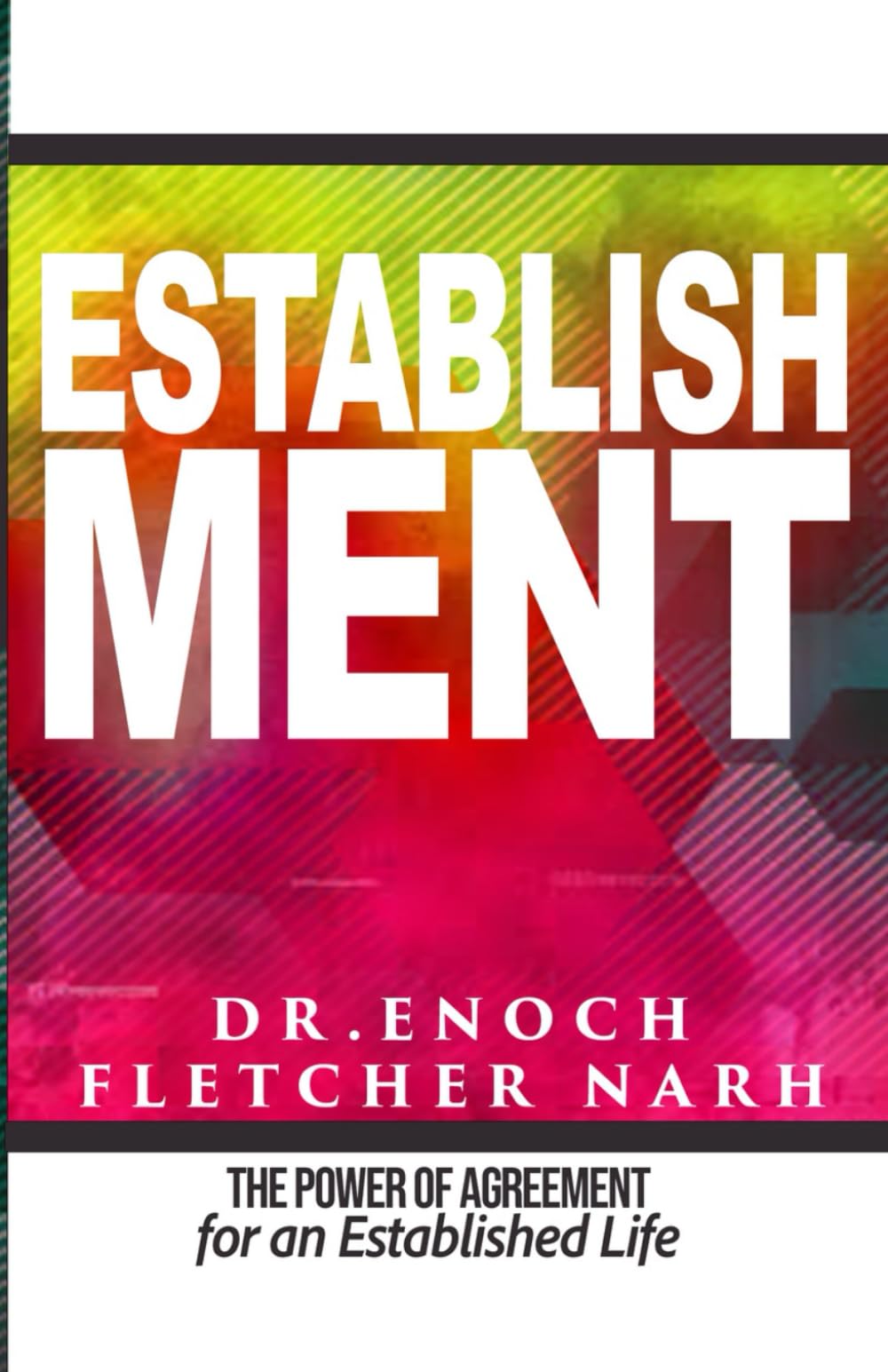 Establishment: The Power of Agreement for an Established Life